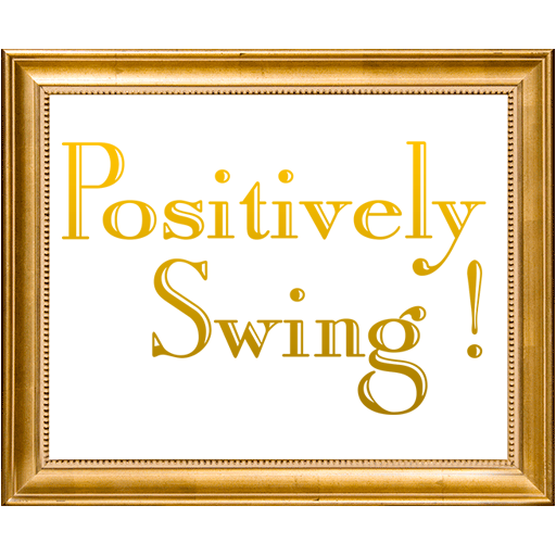 Positively Swing!